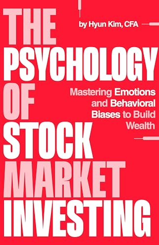 The-Psychology-of-Stock-Market-Investing--Mastering-Emotions-and-Behavioral-Biases-to-Build-Wea-by-Hyun-Kim-PDF-EPUB.jpg
