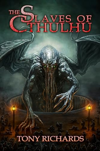 The-Slaves-of-Cthulhu-by-Tony-Richards-PDF-EPUB.jpg