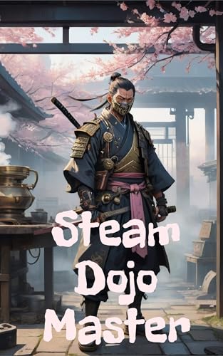 The-Steam-Dojo-Master--Samurai-Steampunk-Martial-Arts-Action-by-Edward-Martinez-PDF-EPUB.jpg
