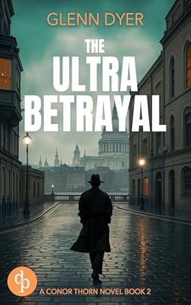The-Ultra-Betrayal-by-Glenn-Dyer-PDF-EPUB.jpg