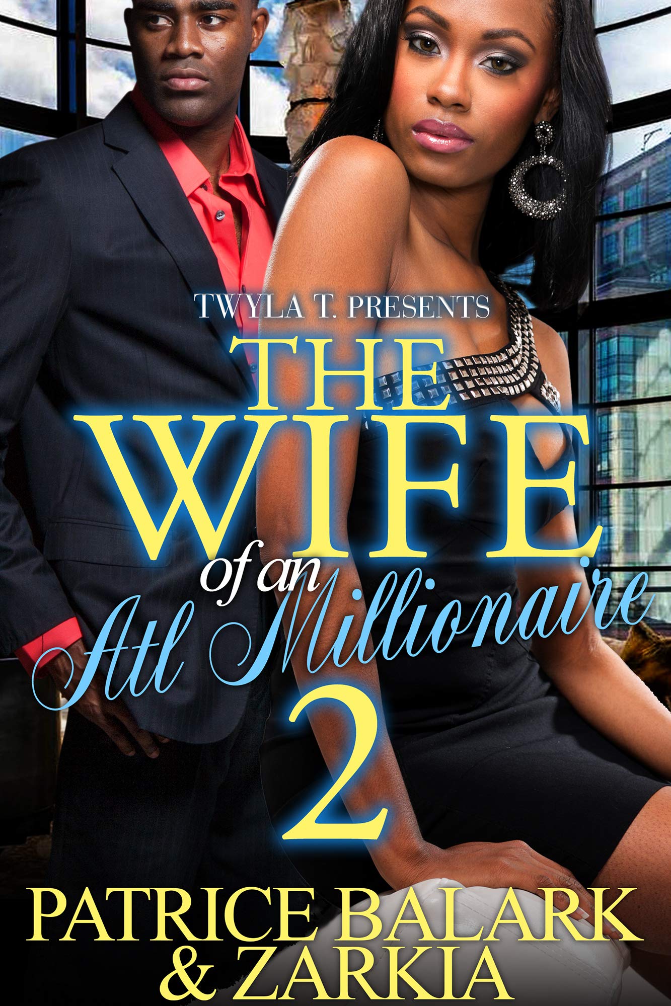 The-Wife-of-an-ATL-Millionaire-2--The-Finale-by-Patrice-Balark-PDF-EPUB.jpg