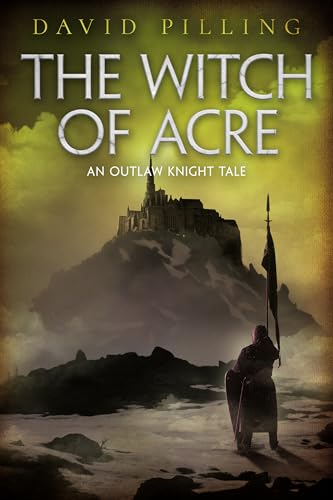 The-Witch-of-Acre--An-Outlaw-Knight-Tale-by-David-Pilling-PDF-EPUB.jpg