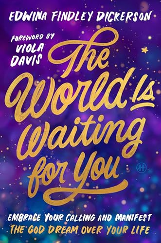 The-World-Is-Waiting-for-You--Embrace-Your-Calling-and-Manifest-the-God-Dream-O-by-Edwina-Findley-Dickerson-PDF-EPUB.jpg