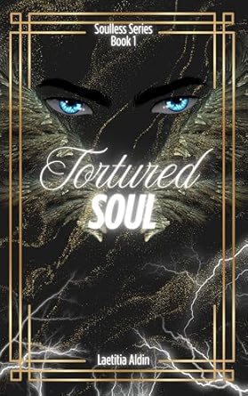 Tortured-Soul--A-Reverse-Harem-Demons-x-Angels-Paranormal-Romance-by-Laetitia-Aldin-PDF-EPUB.jpg
