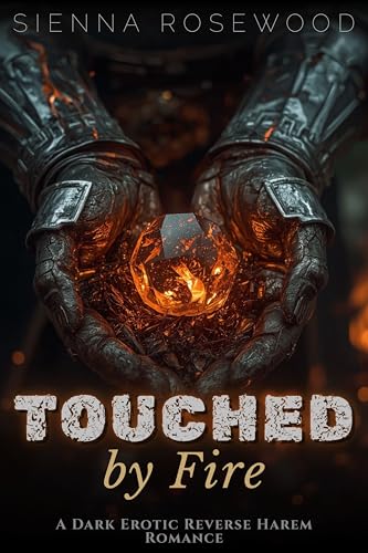 Touched-by-Fire--A-Dark-Erotic-Reverse-Harem-Romance-by-Sienna-Rosewood-PDF-EPUB.jpg
