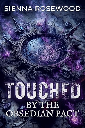 Touched-by-the-Obsidian-Pact--A-Gothic-Forbidden-Love-Story-Between-a-Fallen-God-and-His-by-Sienna-Rosewood-PDF-EPUB.jpg