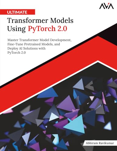 Ultimate-Transformer-Models-Using-PyTorch-20--Master-Transformer-Model-Development-Fin-by-Abhiram-Ravikumar-PDF-EPUB.jpg