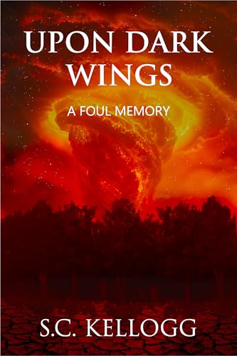 Upon-Dark-Wings--A-Foul-Memory-by-SC-Kellogg-PDF-EPUB.jpg