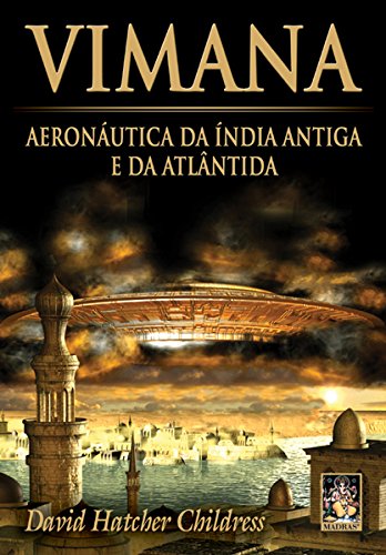 Vimana-Aeronautica-Da-India-Antiga-E-Da-Atlantida-by-David-Hatcher-Childress-PDF-EPUB.jpg