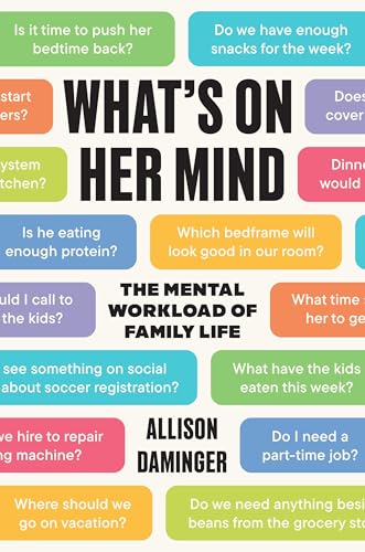 What-s-on-Her-Mind--The-Mental-Workload-of-Family-Life-by-Allison-Daminger-PDF-EPUB.jpg