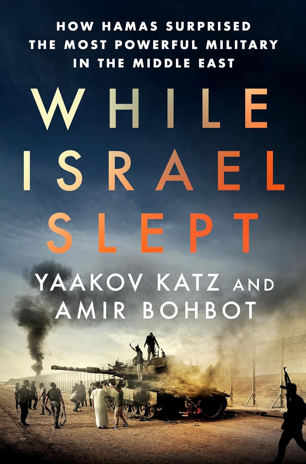 While-Israel-Slept--How-Hamas-Surprised-the-Most-Powerful-Military-in-the-Middle-East-by-Yaakov-Katz-PDF-EPUB.jpg