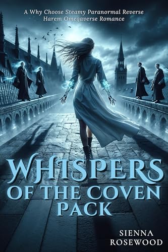 Whispers-of-the-Coven-Pack--A-Why-Choose-Steamy-Paranormal-Reverse-Harem-Omegaverse-Roma-by-Sienna-Rosewood-PDF-EPUB.jpg