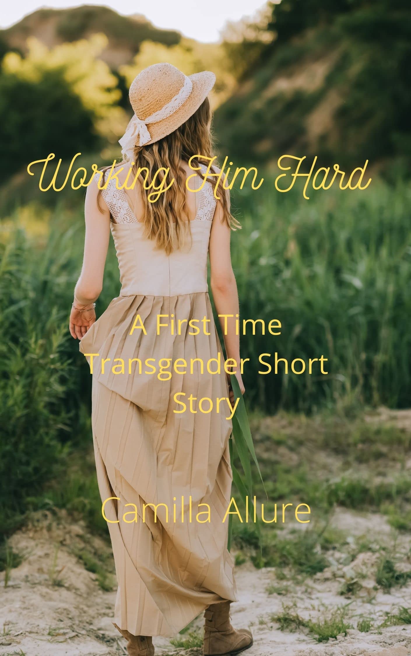 Working-Him-Hard--A-First-Time-Transgender-Short-Story-by-Camilla-Allure-PDF-EPUB.jpg