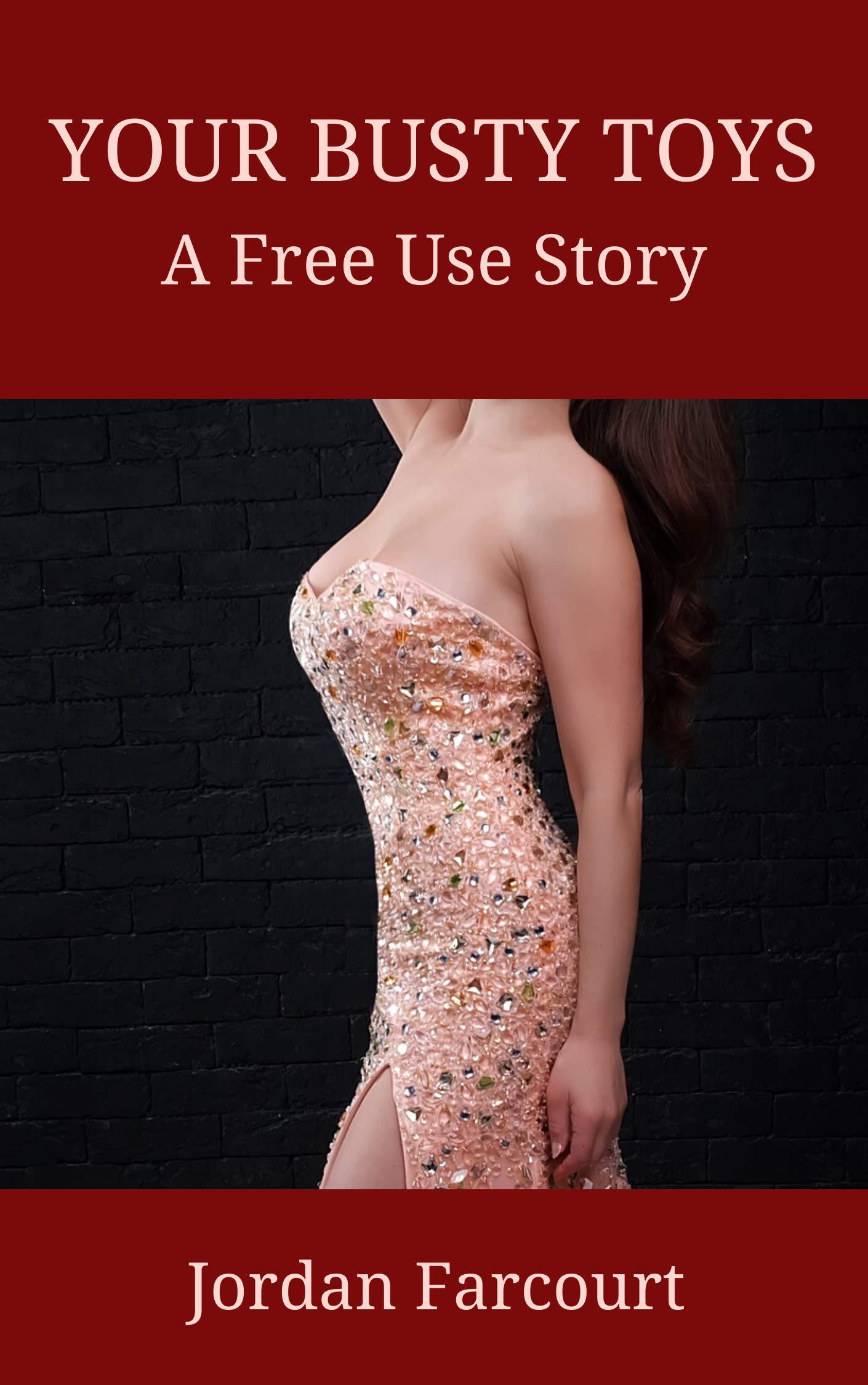 Your-Busty-Toys--A-Free-Use-World-by-Jordan-Farcourt-PDF-EPUB.jpg