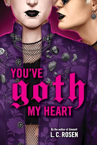 You've-Goth-My-Heart-by-L-C-Rosen-PDF-EPUB.jpg