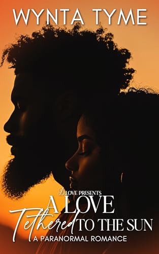 A-Love-Tethered-to-the-Sun--A-Paranormal-Romance-by-Wynta-Tyme-PDF-EPUB.jpg