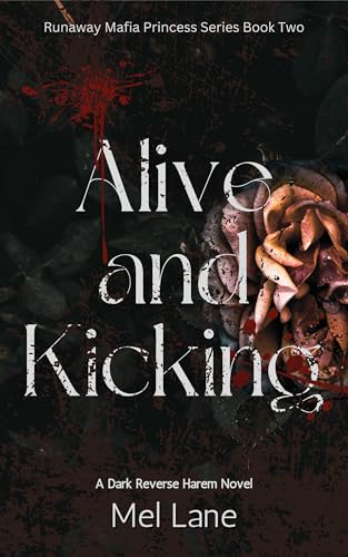 Alive-and-Kicking--A-Dark-Why-Choose-Novel-by-Mel-Lane-PDF-EPUB.jpg