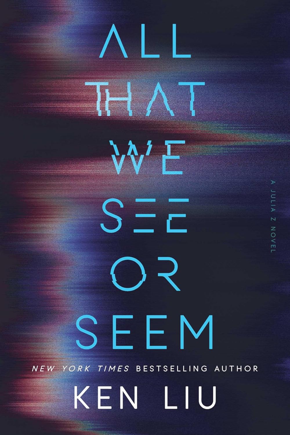 All-That-We-See-or-Seem-by-Ken-Liu-PDF-EPUB.jpg