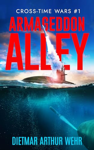 Armageddon-Alley--Cross-Time-Wars-#1-by-Dietmar-Wehr-PDF-EPUB.jpg