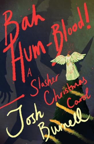 Bah-Hum-Blood!-A-Slasher-Christmas-Carol-by-Josh-Burnell-PDF-EPUB.jpg