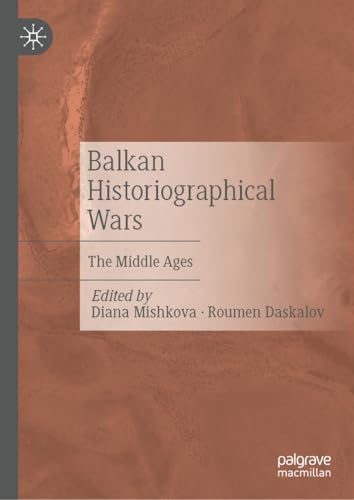 Balkan-Historiographical-Wars--The-Middle-Ages-by-Diana-Mishkova-PDF-EPUB.jpg