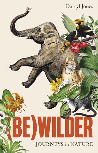 (Be)Wilder--Journeys-in-nature-by-Darryl-Jones-PDF-EPUB.jpg