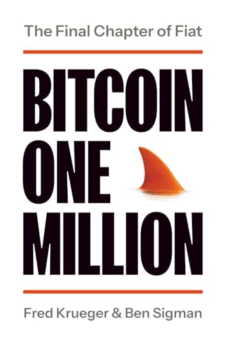 Bitcoin-One-Million--The-Final-Chapter-of-Fiat-by-Fred-Krueger-PDF-EPUB.jpg