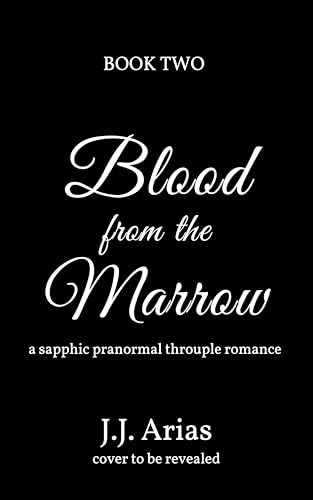 Blood-from-the-Marrow--a-sapphic-paranormal-romance-by-JJ-Arias-PDF-EPUB.jpg