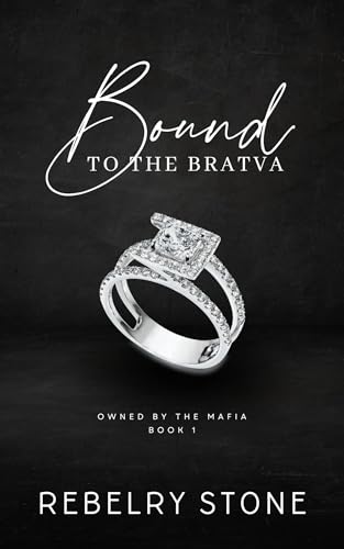 Bound-to-the-Bratva--An-Arranged-Marriage-Mafia-Romance-by-Rebelry-Stone-PDF-EPUB.jpg