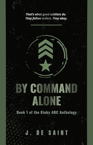By-Command-Alone--Book-1-of-the-Kinky-ABC-Anthology-by-J-De-Saint-PDF-EPUB.jpg