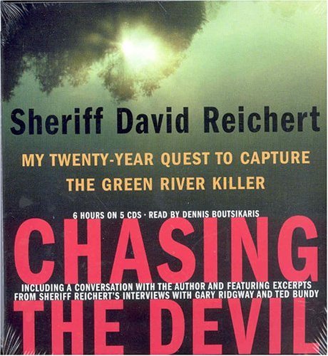 Chasing-the-Devil--My-Twenty-Year-Quest-to-Capture-the-Green-River-Killer-by-Sheriff-Davi-by-David-Reichert-PDF-EPUB.jpg