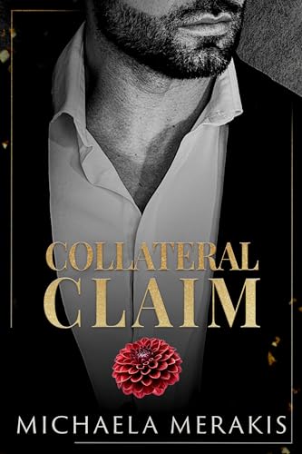 Collateral-Claim--A-Dark-Enemies-to-Lovers-Romance-by-Michaela-Merakis-PDF-EPUB.jpg