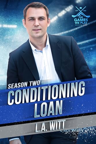 Conditioning-Loan--The-Games-We-Play---Season-2-by-LA-Witt-PDF-EPUB.jpg