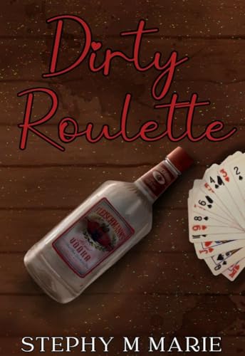 Dirty-Roulette-by-Stephy-Marie-PDF-EPUB.jpg