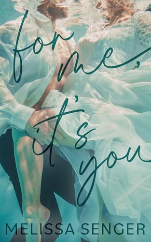 For-Me-It's-You-by-Melissa-Senger-PDF-EPUB.jpg