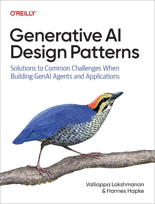 Generative-AI-Design-Patterns--Solutions-to-Common-Challenges-When-Building-GenAI-A-by-Valliappa-Lakshmanan-PDF-EPUB.jpg