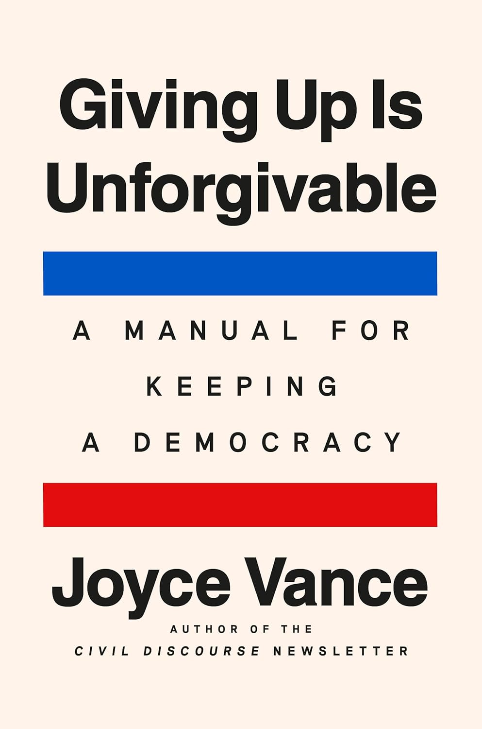 Giving-Up-Is-Unforgivable--A-Manual-for-Keeping-a-Democracy-by-Joyce-Vance-PDF-EPUB.jpg