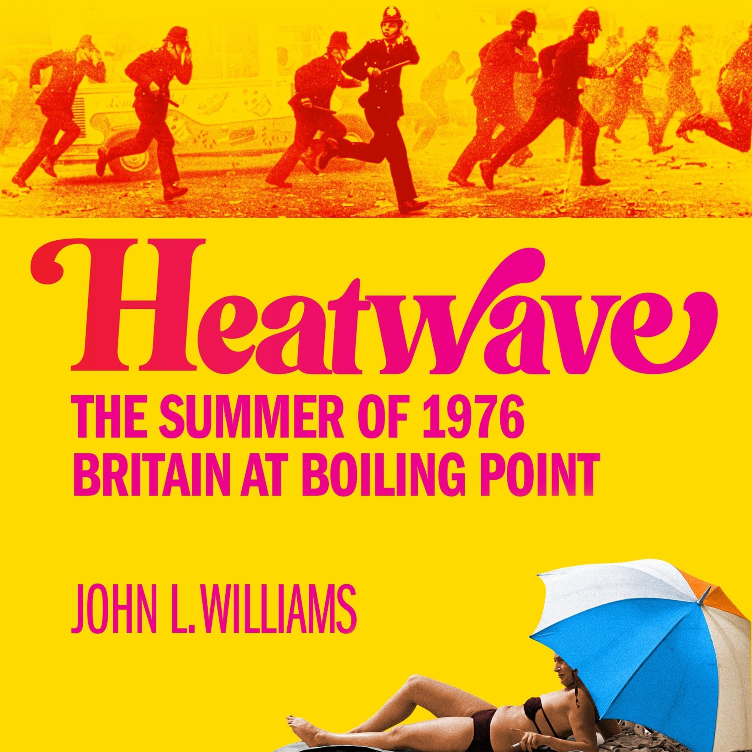 Heatwave--The-Summer-of-1976-–-Britain-at-Boiling-Point-by-John-L-Williams-PDF-EPUB.jpg