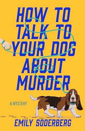 How-to-Talk-to-Your-Dog-About-Murder-by-Emily-Soderberg-PDF-EPUB.jpg