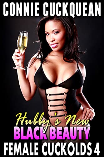 Hubby-s-New-Black-Beauty---Female-Cuckolds-4-by-Connie-Cuckquean-PDF-EPUB.jpg