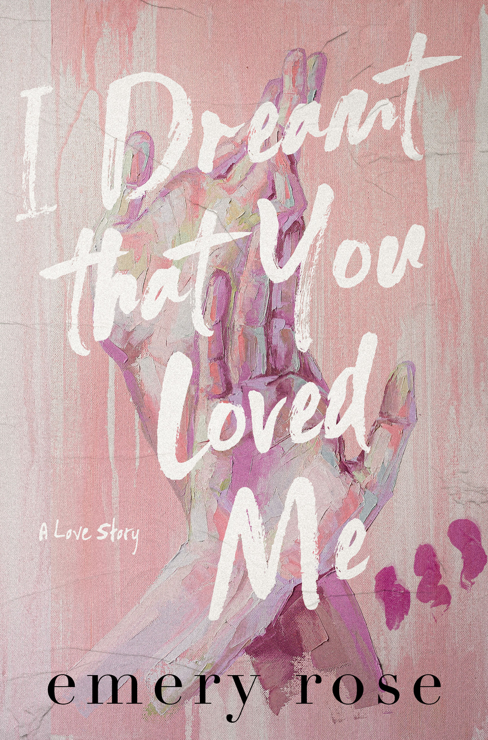I-Dreamt-That-You-Loved-Me-by-Emery-Rose-PDF-EPUB.jpg