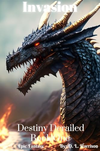 Invasion--Destiny-Derailed--Book-One-by-DL-Harrison-PDF-EPUB.jpg