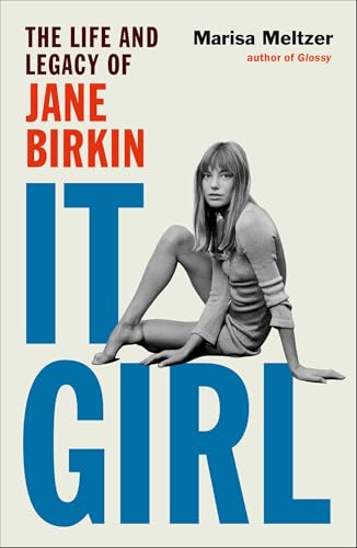 It-Girl--The-Life-and-Legacy-of-Jane-Birkin-by-Marisa-Meltzer-PDF-EPUB.jpg