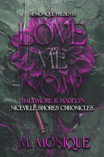 LOVE-ME-NOW--BALTIMORE-&-MADELYN-by-M-Monique-PDF-EPUB.jpg