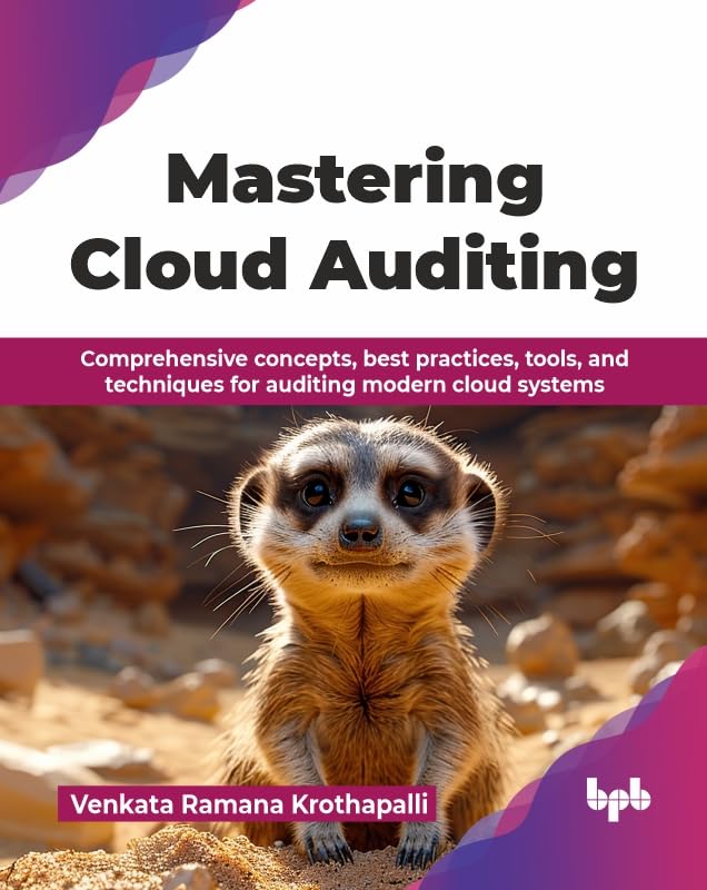 Mastering-Cloud-Auditing--Comprehensive-concepts-best-practices-tools-and-tec-by-Venkata-Ramana-Krothapalli-PDF-EPUB.jpg