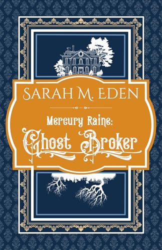 Mercury-Raine--Ghost-Broker-by-Sarah-M-Eden-PDF-EPUB.jpg