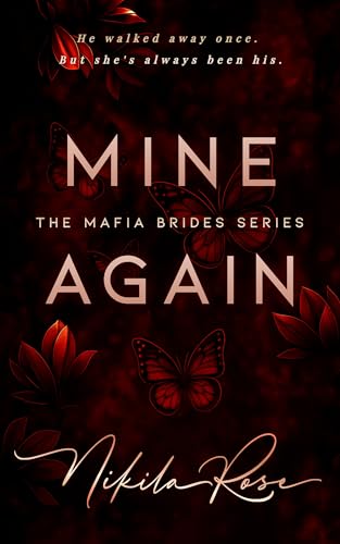 Mine-Again--A-Second-Chance-Mafia-Romance-by-Nikila-Rose-PDF-EPUB.jpg