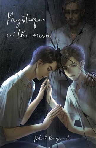 Mystique-in-the-mirror-(BL-Thriller)---A-Psychological-LGBTQ-Romance-of-Hauntings-For-by-Patrick-Rangsimant-PDF-EPUB.jpg