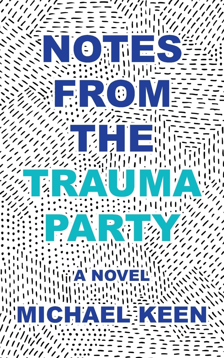 Notes-from-the-Trauma-Party-by-Michael-Keen-PDF-EPUB.jpg