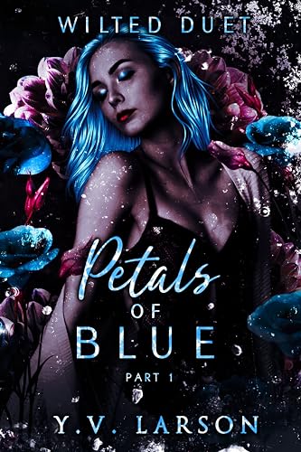 Petals-of-Blue--Part-One-by-YV-Larson-PDF-EPUB.jpg